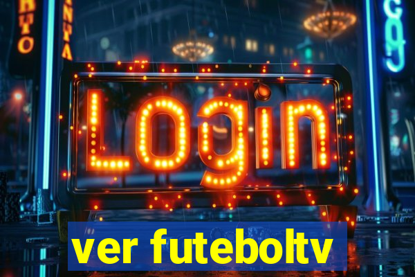 ver futeboltv